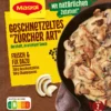 Maggi Fix Geschnetzeltes Züricher Art -Haribo || Tassimo || Senseo Verkaufsgeschäft f58da23a7a50fae9d44717f6df0d3ad9